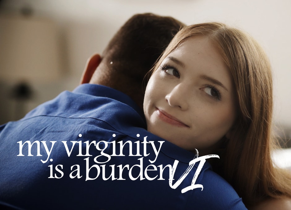 My Virginity is a Burden VI