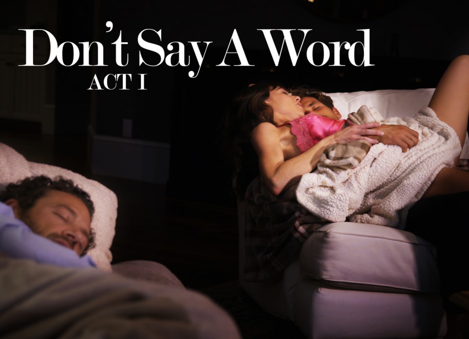 Don’t Say A Word: Act I