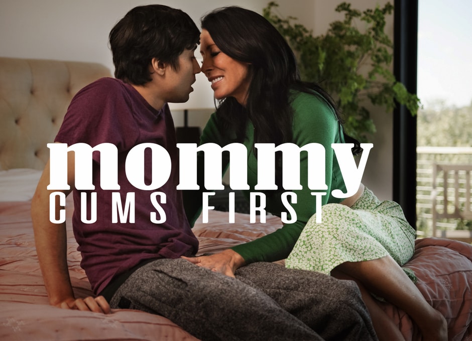 Mommy Cums First