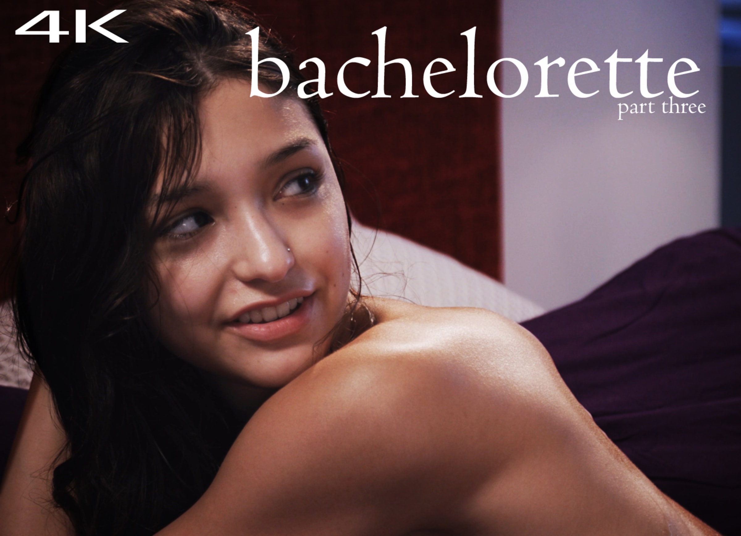 Bachelorette pt. 3